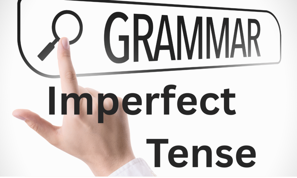 Imperfect tense