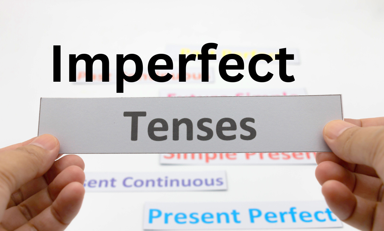 Imperfect tense