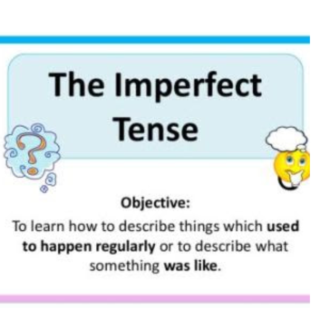 imperfect tense